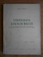 Gertruda Moisescu - Stratigrafia si fauna de moluste