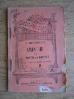 Anticariat: Henryk Sienkiewicz - Amintiri din viata de artist (1935)