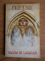 Honore de Balzac - Ducesa de Langeais