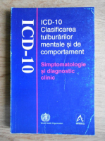 ICD-10 Clasificarea tulburarilor mentale si de comportament, Simptomatologie si diagnostic clinic