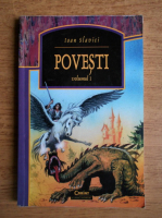 Anticariat: Ioan Slavici - Povesti (volumul 1)