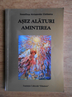 Iosefina Hrisanda Ciobanu - Asez alaturi amintirea