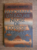 Anticariat: Jacques Nantet - Panorama literaturii negre de expresie franceza