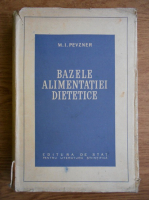 M. I. Pevzner - Bazele alimentatiei dietetice