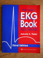 Malcolm S. Thaler - The only EKG Book you'll ever need