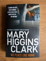 Mary Higgins Clark - No place like home