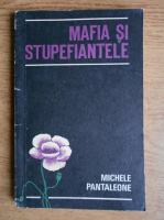 Michele Pantaleone - Mafia si stupefiantele