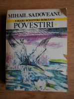 Mihail Sadoveanu - Povestiri (volumul 1)