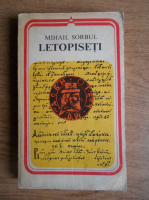 Anticariat: Mihail Sorbul - Letopiseti