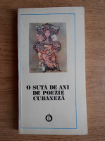 Anticariat: O suta de ani de poezie cubaneza