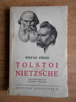 Anticariat: Stefan Zweig - Tolstoi, Nietzsche