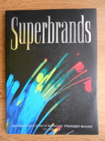 Anticariat: Superbrands Romania. An insight into 66 of Romania's strongest brands