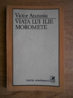 Anticariat: Victor Atanasiu - Viata lui Ilie Moromete