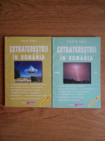 Calin N. Turcu - Extraterestrii in Romania (2 volume)