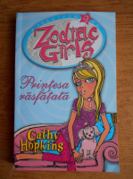 Cathy Hopkins - Zodiac Girls. Printesa rasfatata