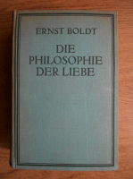 Ernst Boldt - Die Philosophie der Liebe (1927)