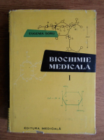 Eugenia Soru - Biochimie medicala (volumul 1)