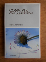 Fidel Masreal - Convivir con la depresion