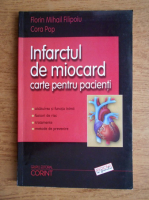 Anticariat: Florin Mihail Filipoiu - Infarctul de miocard. Carte pentru pacienti