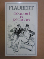 Gustave Flaubert - Bouvard et Pecuchet