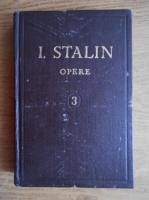 Anticariat: I. V. Stalin - Opere. Volumul 3