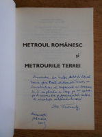 Ilie Tanasache - Metroul romanesc si metrourile Terrei (cu autograful autorului)