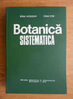 Anticariat: Ioan Hodrisan - Botanica sistematica