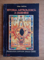 Anticariat: Irene Andrieu - Istoria astrologica a omenirii