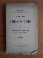 Jacques Maritain - Elements de philosophie. Introduction generale a la philosophie (1939)