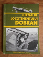 Anticariat: Jurnalul locotenentului Dobran