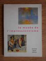 Le Musee de l'Impressionnisme