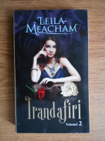 Leila Meacham - Trandafiri (volumul 2)