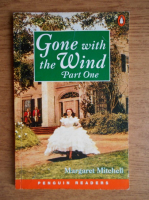 Margaret Mitchell - Gone with the Wind (partea 1)