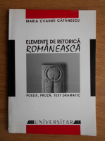 Maria Cvasnii Catanescu - Elemente de retorica romaneasca