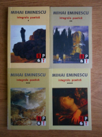 Mihail Eminescu - Integrala poetica (4 volume)