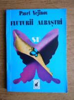 Anticariat: Pavel Vejinov - Fluturii albastri
