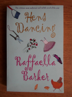 Raffaella Barker - Hens Dancing