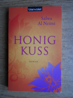 Salwa Al Neimi - Honigkuss