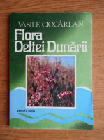 Vasile Ciocarlan - Flora Deltei Dunarii