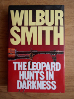 Wilbur Smith - The leopard hunts in darkness