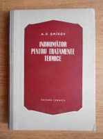 A. A. Smikov - Indrumator pentru tratamente termice