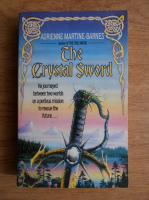 Adrienne Martine Barnes - The crystal sword