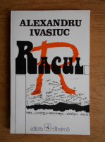Anticariat: Alexandru Ivasiuc - Racul