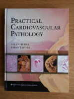 Allen Burke - Practical cardiovascular pathology