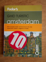 Amsterdam. Ghid turistic al celor mai bune locuri din oras: restaurante, hoteluri, magazine si muzee