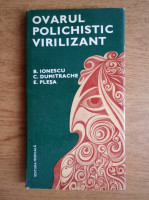 Anticariat: B. Ionescu - Ovarul polichistic virilizant