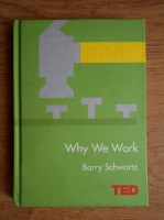Barry Schwartz - Why we work