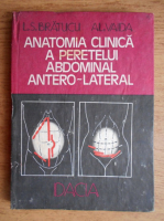 Bratucu Liviu Sebastian - Anatomia clinica a peretelui abdominal antero-lateral