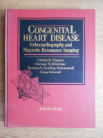 Charles B. Higgins - Congenital heart disease. Echocardiography and magnetic resonance imaging