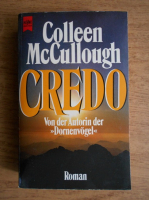 Colleen McCullough - Credo